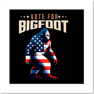 Vote For Bigfoot 2024 Posters and Art